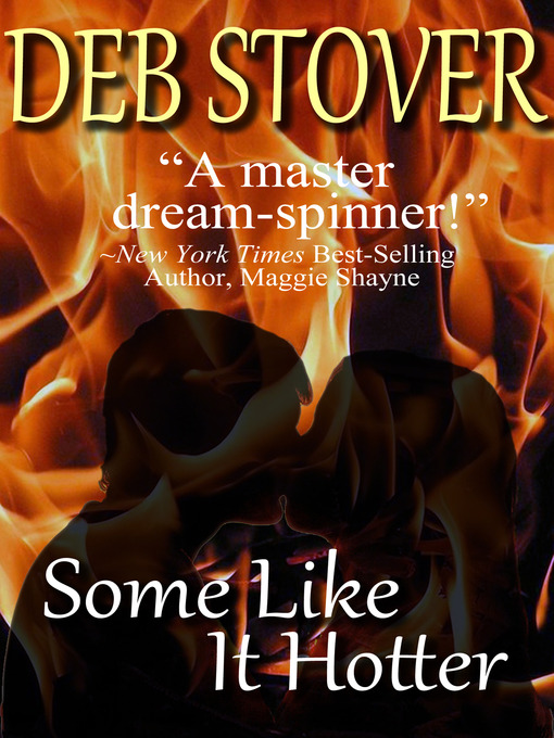 Title details for Some Like It Hotter by Deb Stover - Available